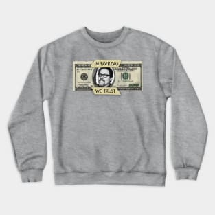 In Favreau We Trust Crewneck Sweatshirt